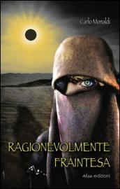 Ragionevolmente fraintesa