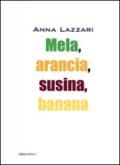 Mela, arancia, susina, banana