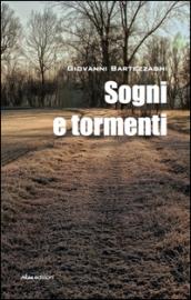 Sogni e tormenti