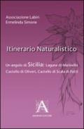 Itinerario naturalistico. Un angolo di Sicilia laguna di Marinello castello di Oliveri castello di Scala di Patti