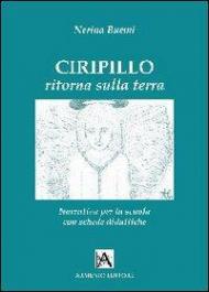 Ciripillo ritorna sulla terra