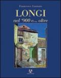 Longi nel '900 e... oltre