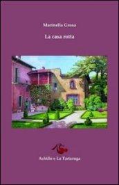 La casa rotta