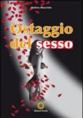 Ostaggio del sesso