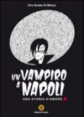 Un vampiro a Napoli. Una storia d'amore