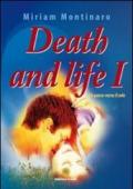 Death and life 1. Un passo verso il sole