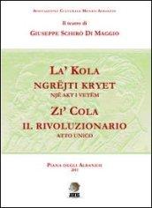 Zi' Cola il rivoluzionario. Ediz. multilingue