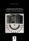 Dal Panopticon di Bentham a modelli parzialmente panottici. Prigioni tra Settecento e Ottocento