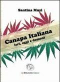 Canapa italiana. Ieri, oggi e domani