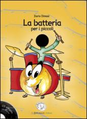 La batteria per i piccoli: 1