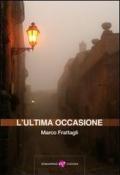 L'ultima occasione