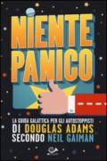 Niente panico. La guida galattica per gli autostoppisti di Douglas Adas secondo Neil Gaiman