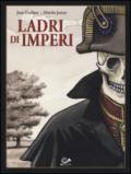 Ladri di imperi. 1.