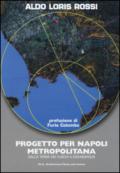 Progetto per Napoli metropolitana. Dalla Terra dei fuochi a Eco-Neapolis