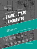 Manuale-guida per l'abilitazione all'esame di stato di architetto. Ediz. per la scuola