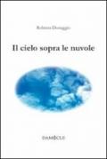 Il cielo sopra le nuvole