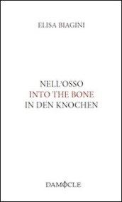 Nell'osso. Ediz. italiana, inglese e tedesca