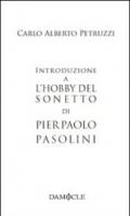 Introduzione a «L'hobby del sonetto» di Pier Paolo Pasolini