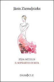 Zida metelis. Il soprabito di seta