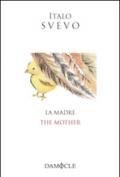 La madre-The mother. Ediz. bilingue