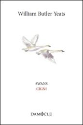 Swans-Cigni. Ediz. bilingue