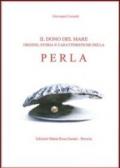 Perla. Il dono del mare. Origine, storia e caratteristiche