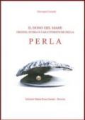 Perla. Il dono del mare. Origine, storia e caratteristiche