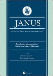 Janus. Quaderni del circolo glossematico. Semiotica glossematica, strutturalismo e dintorni
