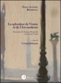 La splendeur de Venise et de l'art moderne. L'incontro di Antoine Bourdelle con Emma Ciardi. Ediz. italiana e francese