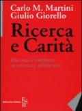 Ricerca e carità. Due voci a confronto su scienza e solidarietà