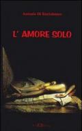 L' amore solo