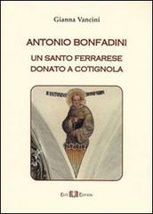 Antonio Bonfadini. Un santo ferrarese donato a Cotignola