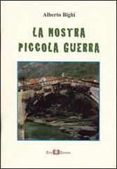 La nostra piccola guerra