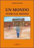 Un mondo fuori dal mondo