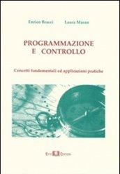 Programmazione e controllo. Concetti fondamentali ed applicazioni pratiche