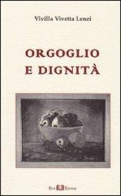 Orgoglio e dignità