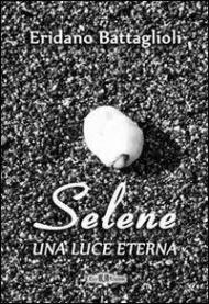 Selene. Una luce eterna