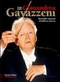 1909-2009 Gianandrea Gavazzeni. Recondite armonie di bellezze diverse