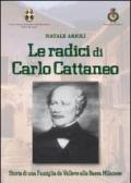 Le radici di Carlo Cattaneo. storia di una famiglia da Valleve alla bassa Bergamasca