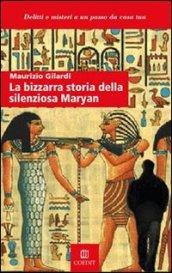 La bizzarra storia della silenziosa Maryan