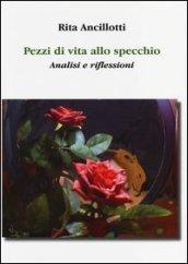 Pezzi di vita allo specchio. Analisi e riflessioni