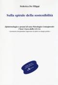 Sulla spirale della sostenibilità. Epistemologia e prassi di una psicologia consapevole: l'aver cura dello I.E.S.A. Inserimento eterofamiliare supportato...