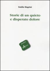 Storie di un quieto e disperato dolore