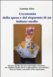 L'economia della spesa e del risparmio di un italiano medio