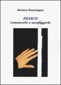 Panico. Conoscerlo e sconfiggerlo