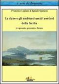 Le dune e gli ambienti umidi costieri della Sicilia. Tra passato, presente e futuro