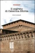 Il segreto di Caterina Sforza