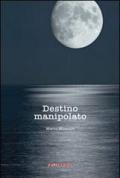 Destino manipolato