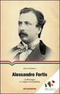 Alessandro Fortis. La Romagna e il sogno municipalista