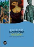 Guttuso, Incorpora, Messina. Inedite visioni ai piedi dell'Etna. Catalogo della mostra (Linguaglossa, 2 luglio-31 ottobre 2016). Ediz. illustrata